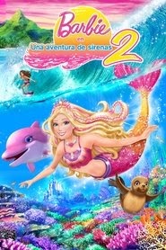 Barbie en Una Aventura de Sirenas 2 2012 descargar castellano completa
film