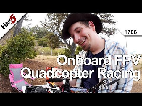 Onboard FPV Quadcopter Racing, Hak5 1706