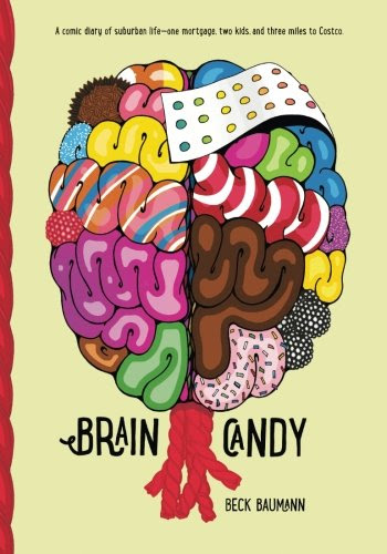 Brain Candy, by Beck Baumann