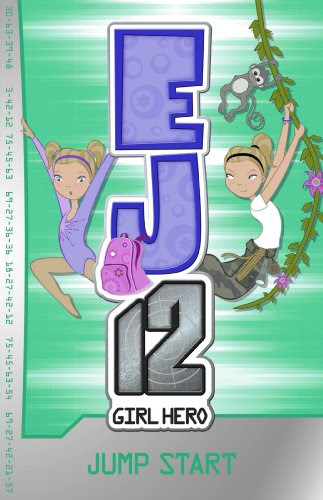 EJ12 Girl Hero 2: Jump StartBy Susannah McFarlane