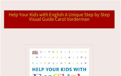Download Help Your Kids with English: A Unique Step-by-Step Visual Guide Free E-Book Apps PDF