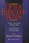 Option Embedded Bonds: Price Analysis, Credit Risk, & Investment Strategies