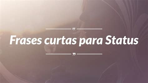 Frases Lindas De Reflexão Para Status