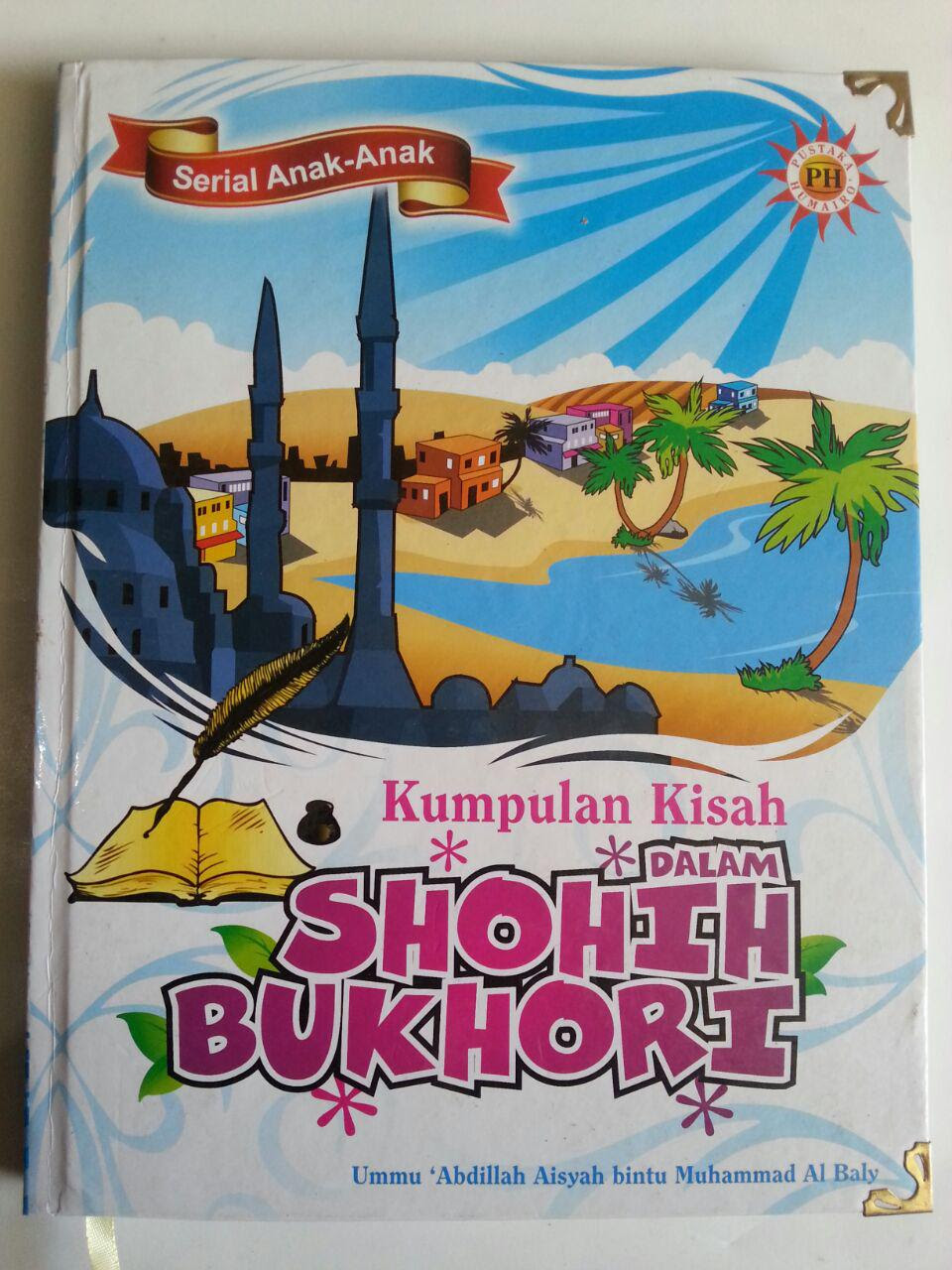  Buku  Anak Kumpulan  Kisah Dalam Shohih Bukhori