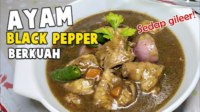 Resepi Ayam Stim Black Pepper