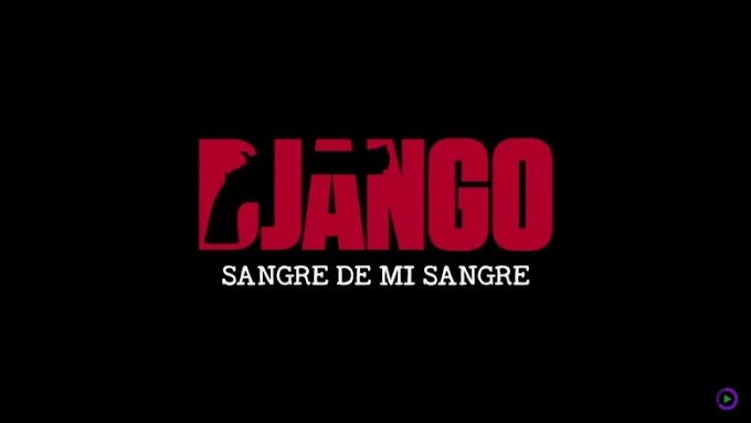 Streaming-VF Django: Sangre de mi sangre 2018 Film Complet et VOSTFR HD