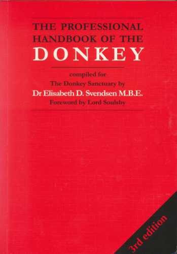 The Professional Handbook of the Donkey (Donkeys)By Elisabeth D. Svendsen
