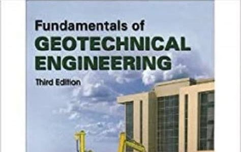 Read Online fundamentals of geotechnical engineering 3rd edition solutions mobipocket PDF