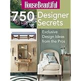 House Beautiful 750 Designer Secrets: Exclusive Design Ideas from the Pros
