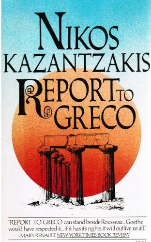Report to GrecoBy Nikos Kazantzakis