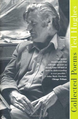 Collected Poems, by Ted Hughes
