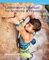 Download Laboratory Manual for Anatomy & Physiology featuring Martini
Art, Main Version (6th Edition) by Michael G. Wood