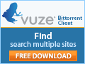 Find, Download, Play with Vuze  
