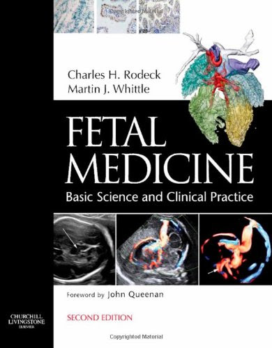 Fetal Medicine: Basic Science and Clinical Practice, 2eBy Charles H. Rodeck MB  BS  BSc  DSc  FRCOG  FRCPath  FMedSci, Martin J. Whittle