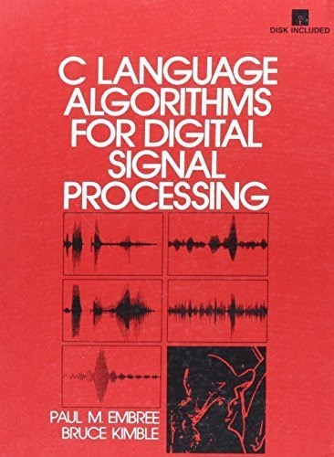 C Language Algorithms for Digital Signal Processing