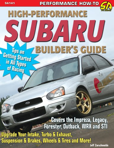 High-Performance Subaru Builder's Guide (S-A Design), by Jeff Zurschmeide