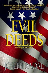 Evil Deeds by Joseph Badal