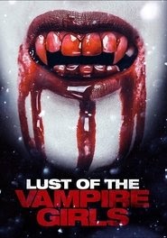 Lust of the Vampire Girls blu-ray film complet uhd 2017