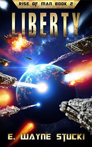 Rise of Man Book 2:  LibertyBy E. Wayne Stucki