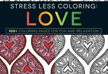 Download AudioBook Stress Less Coloring - Love: 100+ Coloring Pages for Fun and Relaxation Free Download PDF