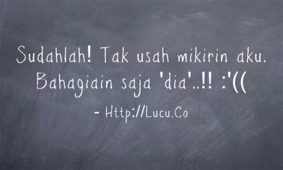 Gambar Kata Kata  Cinta  Sedih  Galau Selingkuh Kangen 