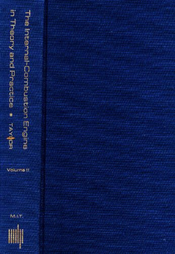 The Internal Combustion Engine in Theory and Practice, Vol. 2: Combustion, Fuels, Materials, Design, by Taylor C F