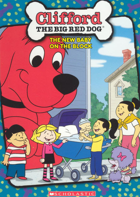 Clifford the Big Red Dog: the New Baby on the Block ...