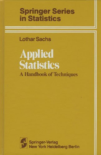 Applied Statistics: A Handbook of Techniques (Springer Series in Statistics)By Lothar Sachs