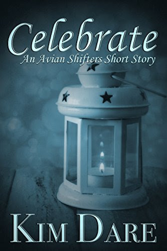 Celebrate (Avian Shifters), by Kim Dare