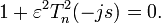1+\varepsilon^2T_n^2(-js)=0.\,