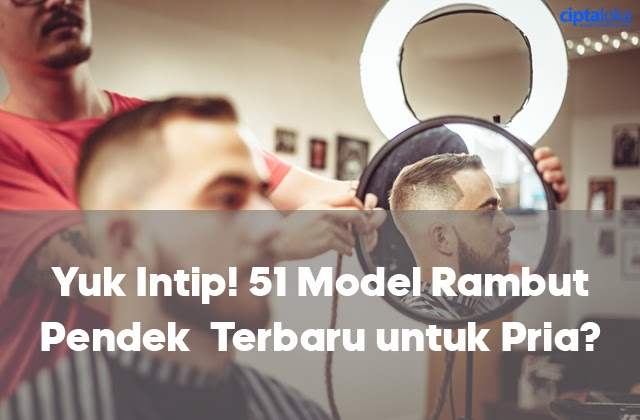Yuk Intip 51 Model  Rambut  Pendek Terbaru untuk Pria  
