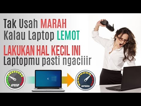 Cara Mengatasi Laptop Lemot