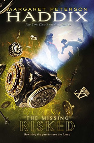 Risked (The Missing Book 6), by Margaret Peterson Haddix