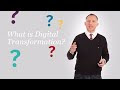 What is Digital Transformation?