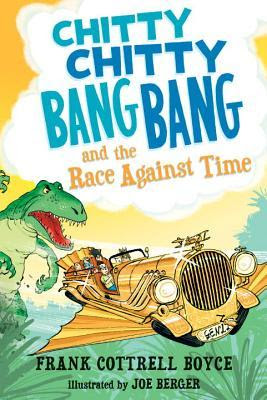 Chitty Chitty Bang Bang and the Race Against Time (Chitty Chitty Bang Bang, #3)