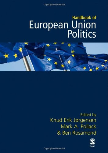 The SAGE Handbook of European Union PoliticsFrom SAGE Publications Ltd
