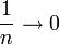 \frac{1}{n}\rightarrow 0