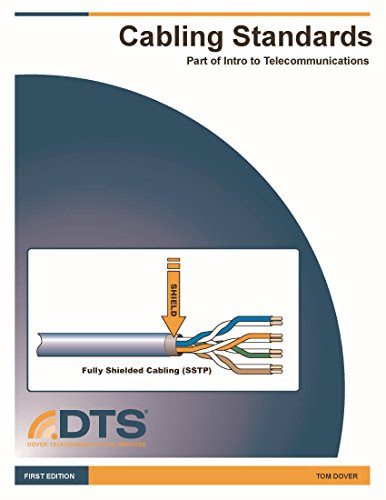 Introduction to Telecommunications: Cabling Standards, by Thomas Dover