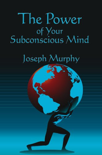 The Power of Your Subconscious Mind