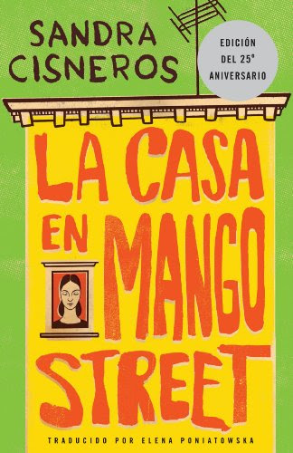 La Casa en Mango Street, by Sandra Cisneros