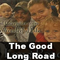 The Good Long Road
