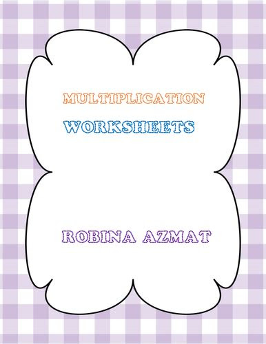  multiplication worksheets teaching resources