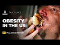 Fault Lines - Fast food, fat profits: Obesity in America