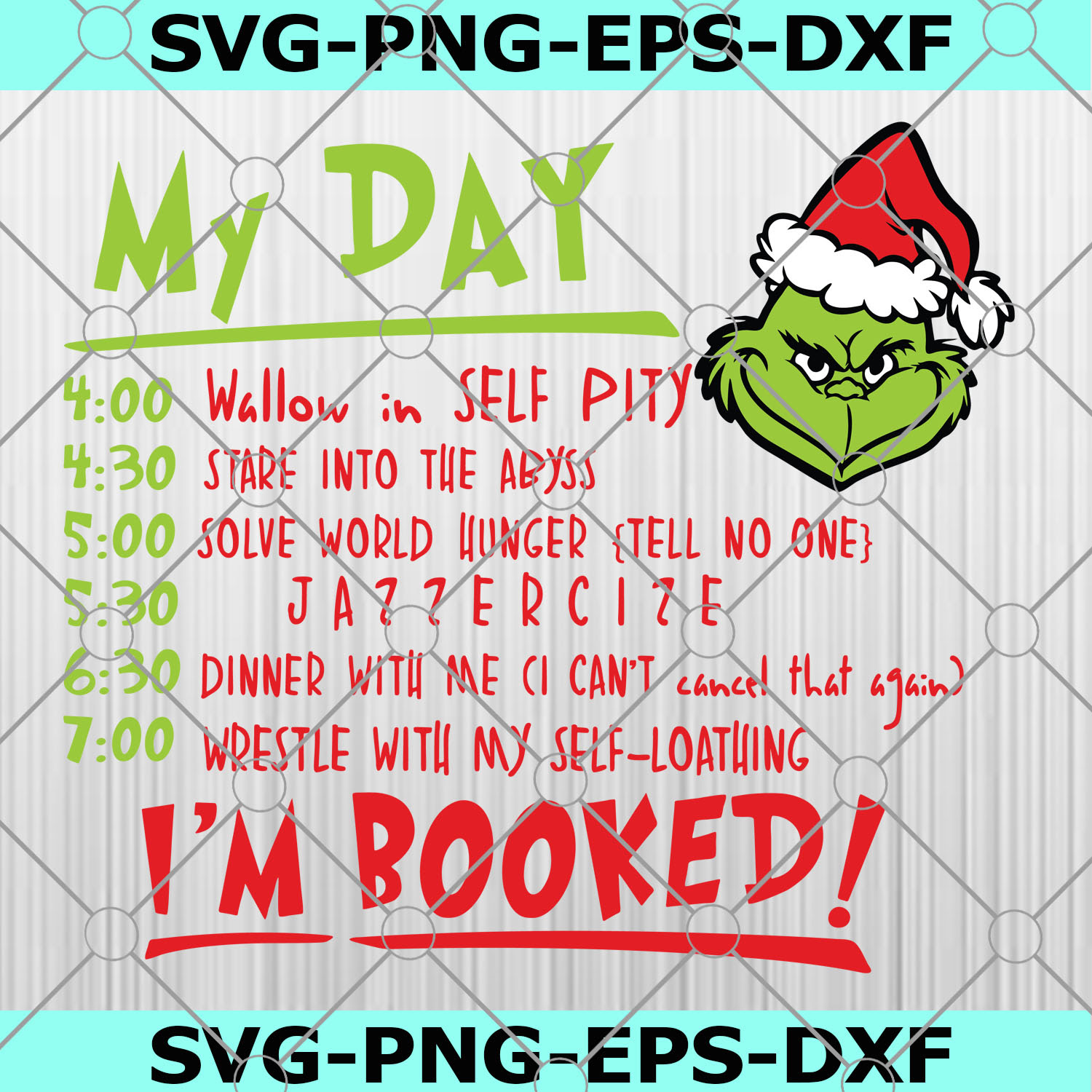 Download My Day Grinch SVG, My Day I'M Booked SVg , Grinch ...