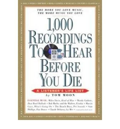 [ [ [ 1,000 Recordings to Hear Before You Die: A Listener's Life List[ 1,000 RECORDINGS TO HEAR BEFORE YOU DIE: A LISTENER'S LIFE LIST ] By