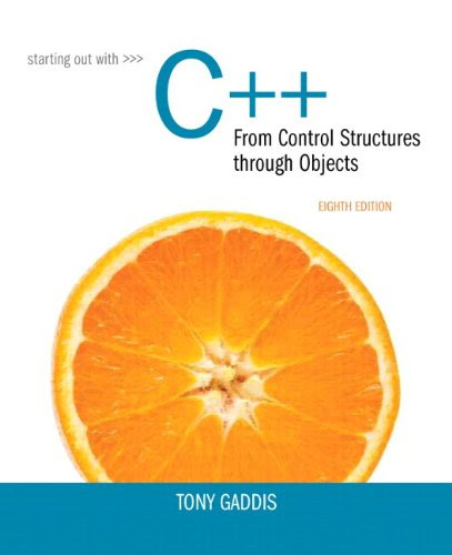 Starting Out with C++ from Control Structures to Objects plus MyProgrammingLab with Pearson eText -- Access Card Package (8th Edition)By