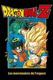 Dragon Ball Z - Les Mercenaires de l’espace vf film complet en ligne
Télécharger streaming regarder Française 1993 -------------