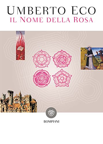 Il nome della rosa: Nuova edizione (Narratori italiani) (Italian Edition), by Umberto Eco