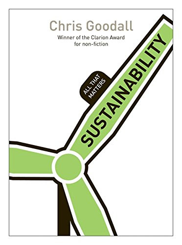 Sustainability: All That Matters (Teach Yourself), by Chris Goodall