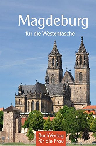Sachsen-Anhalt - die Top 10 Sehenswürdigkeiten bei einer Reise